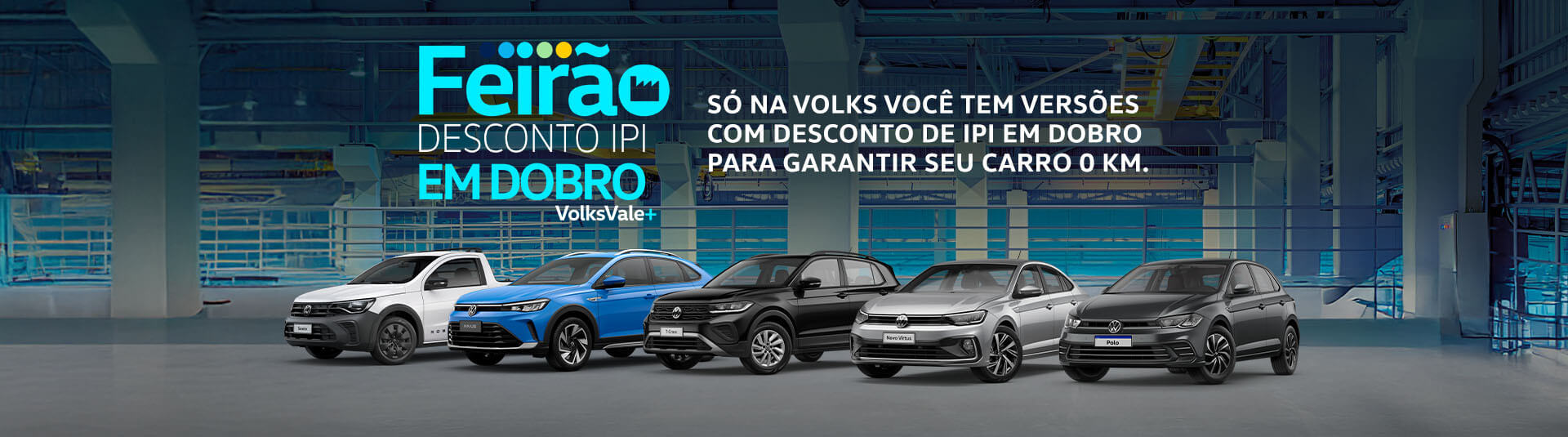 FEIRÃO DESCONTO IPI EM DOBRO
